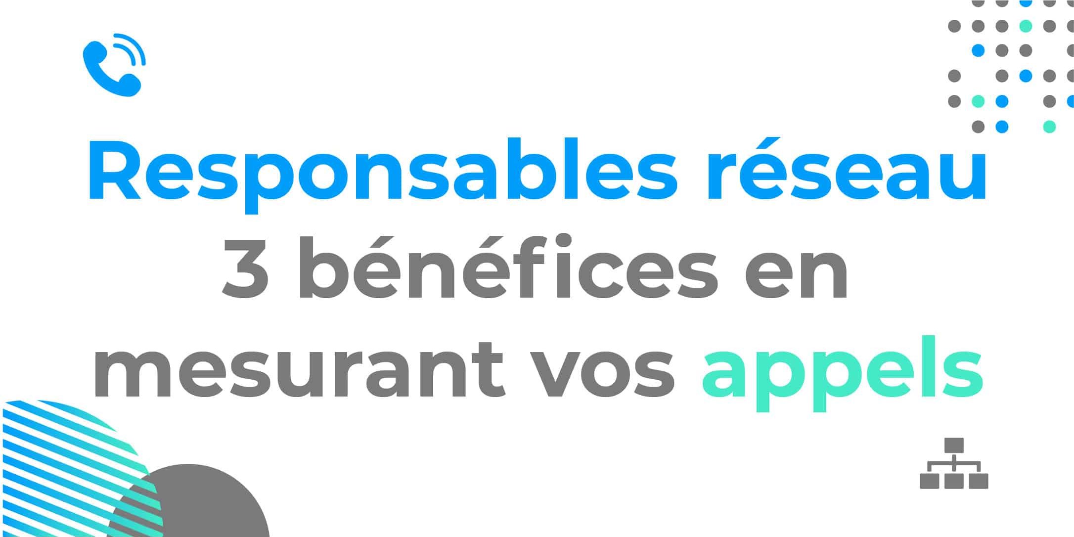 Mesure d'appels en réseau