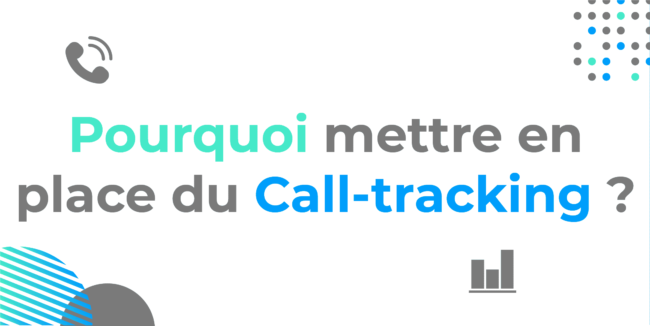 pourquoi-mettre-en-place-du-call-tracking